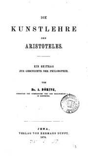 Die Kunstlehre Des Aristoteles. Ein Beitrag Zur Geschichte Der Philosophie
