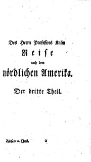 Beschreibung der Reise die er nach dem nördlichen Amerika auf den Befehl gedachter Akademie und öffentliche Kosten unternommen hat