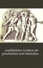 Ausführliches Lexikon der griechischen und römischen Mythologie