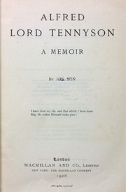 Alfred Lord Tennyson : A Memoir / By His Son.