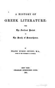 A History Of Greek Literature: From The Earliest Period To The Death Of Demosthenes