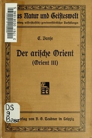 Der arabische Orient: Orient 3; eine Länderkunde