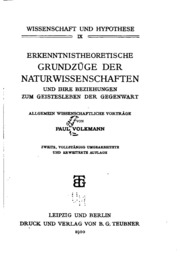 Erkenntnistheoretische grundzüge der naturwissenschaften und ihre beziehungen zum geitesleben der gegenwart;