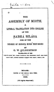 The Assembly of Mirth: A Literal Translation Into English of the Sabhá Bilása, One of the Degree ...