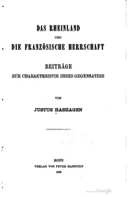 Das Rheinland und die französische herrschaft; beitäge zur charakteristik ihres gegenstatzes