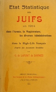 Etat statistique des Juifs en 1914 : dans l'Armée, la Magistrature, les diverses Administrations et dans le High-Life francais d'après des documents Israëlites