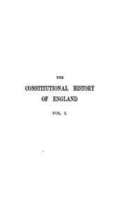 The Constitutional History Of England Since The Accession Of George Third, 1760-1860