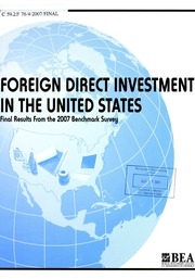 Foreign Direct Investment In The United States : Final Results From The 2007 Benchmark Survey