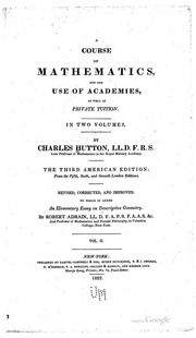 A Course Of Mathematics For The Use Of Academies, As Well As Private Tuition ..