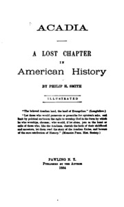 Acadia. A Lost Chapter In American History