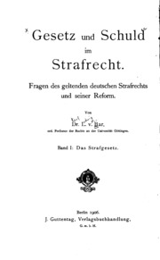 Gesetz Und Schuld Im Strafrecht : Fragen Des Geltenden Deutschen Strafrechts Und Seiner Reform