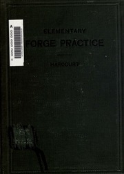 Elementary Forge Practice; A Text-book For Technical And Vocational Schools