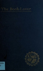 The Book-lover : A Guide To The Best Reading