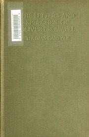 The Letters And Speeches Of Oliver Cromwell Volume 1