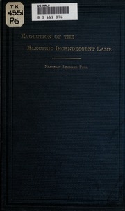 Evolution Of The Electric Incandescent Lamp;