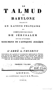 Le Talmud de Babylone; traduit en langue franc̦aise et complété par celui de Jérusalem et par d'autres monumens de l'antiquite judaïque