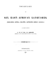 Vocabulary of six East-African languages : Kisuáheli, Kiníka, Kikámba, Kipokómo, Kihiáu, Kigálla
