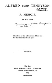 Alfred Lord Tennyson; A Memoir By His Son ..