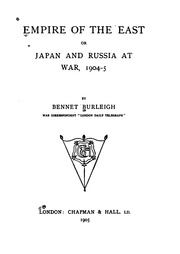 Empire Of The East; Or, Japan And Russia At War, 1904-5;