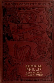 Admiral Phillip; The Founding Of New South Wales