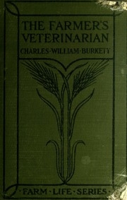 The Farmer's Veterinarian; A Practical Treatise On The Diseases Of Farm Stock ..