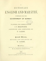 A Dictionary, English And Marathi, Compiled For The Government Of Bombay : Planned And Commenced By J. T. Molesworth, Continued And Completed By T. Candy / 2d Ed., Rev. And Enl. By T. Candy