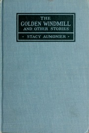 The Golden Windmill : And Other Stories