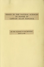 Essays In The Natural Sciences In Honor Of Captain Allan Hancock, On Occasion Of His Birthday, July 26, 1955