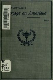 De Tocqueville's voyage en Amérique. Edited with introduction, notes, and vocabulary by R. Clyde Ford