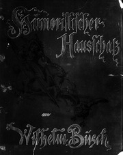 Wilhelm-busch Album : Humoristischer Hausschatz : Sammlung Der Beliebtesten Schriften, Mit 1500 Bildern