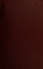 Early Western Travels, 1748-1846 : A Series Of Annotated Reprints Of Some Of The Best And Rarest Contemporary Volumes Of Travel : Descriptive Of The Aborigines And Social And Economic Conditions In The Middle And Far West, During The Period Of Early Ameri
