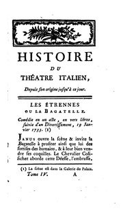 Histoire anecdotique et raisonnée du Théâtre italien, depuis son rétablissement en France jusqu'à l'année 1769