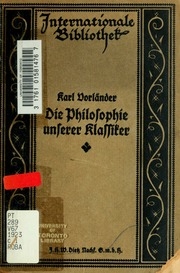 Die Philosophie Unserer Klassiker: Lessing, Herder, Schiller, Goethe