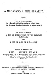 A Madagascar Bibliography: In Two Parts: Part I.--arranged Alphabetically According To Authors ...
