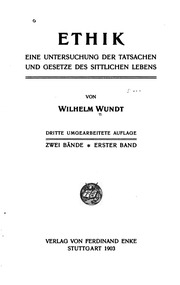Ethik, Eine Untersuchung Der Tatsachen Und Gesetze Des Sittlichen Lebens