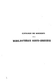 Catalogue des manuscrits de la Bibliothéque Sainte-Geneviève