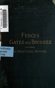 Fences, Gates, And Bridges; A Practical Manual