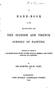 A Hand-book Of The History Of The Spanish And French Schools Of Painting. Intended As A Sequel To 