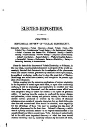 Electro-deposition : A Practical Treatise On The Electrolysis Of Gold, Silver, Copper, Nickel, And Other Metals, And Alloys, With Descriptions Of Voltaic Batteries, Magneto And Dynamo-electric Machines, Thermopiles, And Of The Materials And Processes Used