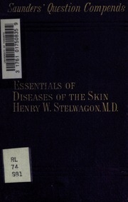 Essentials Of Diseases Of The Skin : Including The Syphilodermata ; Arranged In The Form Of Questions And Answers