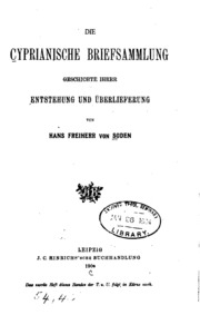 Die Cyprianische Briefsammlung; Geschichte ihrer Entstehung und Überlieferung