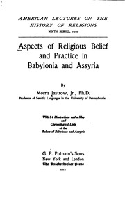 Aspects Of Religious Belief And Practice In Babylonia And Assyria