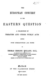 The European Concert In The Eastern Question: A Collection Of Treaties And ...