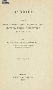 Babrius; Edited With Introductory Dissertations, Critical Notes, Commentary, And Lexicon By W. Gunion Rutherford