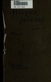 A Short Course In Higher Algebra : For Academies, High Schools, And Colleges