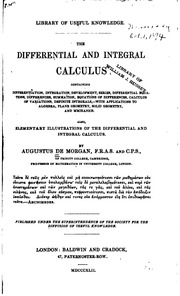 The Differential And Integral Calculus, Containing Differentiation, Integration, Development Series, Differential Equations, Differences, Summation, Equations Of Differences, Calculus Of Variations, Definite Integrals,--with Applications To Algebra, Plane