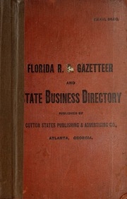 Florida Railroad Gazetteer And State Business Directory, 1895