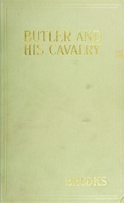 Butler And His Cavalry In The War Of Secession, 1861-1865