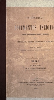 Colección de documentos ineditos relativos al descubrimiento, conquista y organización de las antiguas posesiones españolas de ultramar. 2. ser. Microform