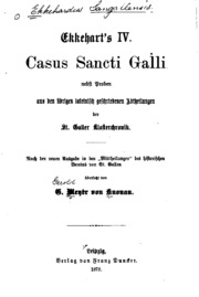 Ekkehart's IV. Casus Sancti Galli nebst proben aus den übrigen lateinisch geschriebenen abtheilungen der St. Galler Klosterchronik